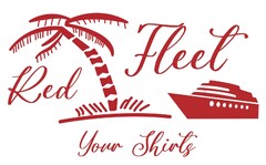 RED FLEET Your Shirts