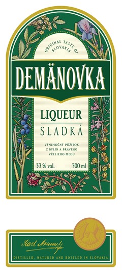 ORIGINAL TASTE OF SLOVAKIA
DEMÄNOVKA LIQUEUR SLADKÁ
VÝNIMOČNÝ PÔŽITOK Z BYLÍN A PRAVÉHO VČELIEHO MEDU