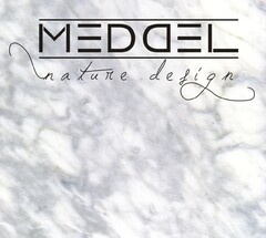 MEDDEL NATURE DESIGN