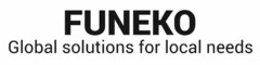 FUNEKO Global solutions for local needs