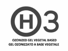 H3 OZONIZED GEL VEGETAL BASED GEL OZONIZZATO A BASE VEGETALE