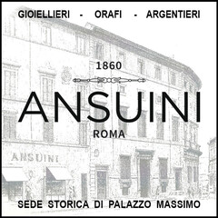 GIOIELLIERI - ORAFI - ARGENTIERI 1860 ANSUINI ROMA SEDE STORICA DI PALAZZO MASSIMO