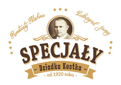 Konstanty Michna Założyciel firmy SPECJAŁY Dziadka Kostka od 1920 roku