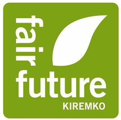 fair future KIREMKO