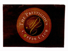 THE PRESTIGIOUS COFFEE CLUB