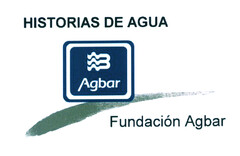 HISTORIAS DE AGUA Agbar Fundación Agbar
