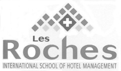 Les Roches INTERNATIONAL SCHOOL OF HOTEL MANAGEMENT