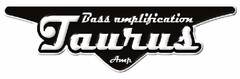 Bass amplification Taurus Amp