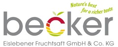 becker Eislebener Fruchtsaft GmbH & Co. KG Nature's best for a richer taste