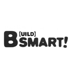 B SMART! UILD