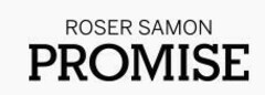 ROSER SAMON PROMISE