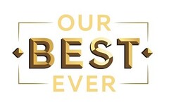 OUR BEST EVER