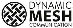 DYNAMIC MESH COMMUNICATION