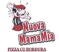 Nuova MamaMia   PIZZA CU BORDURA