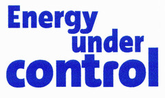Energy under control