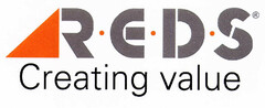 R·E·D·S Creating value