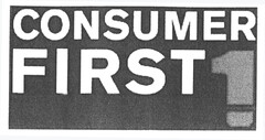 CONSUMER FIRST