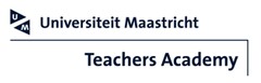 Universiteit Maastricht Teachers Academy