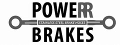 POWERR BRAKES stainless steel brake hoses