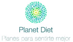 PLANET DIET PLANES PARA SENTIRTE MEJOR