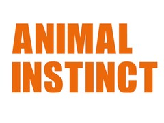 ANIMAL INSTINCT