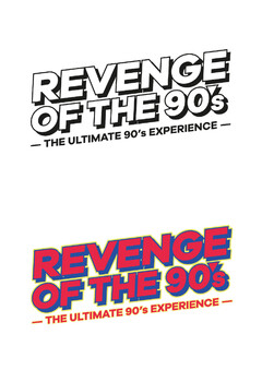 REVENGE OF THE 90'S - THE ULTIMATE 90'S EXPERIENCE