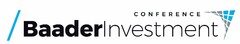 BaaderInvestment CONFERENCE