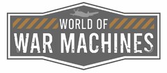 WORLD OF WAR MACHINES