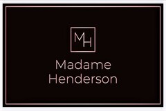 MH Madame Henderson