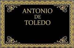 ANTONIO DE TOLEDO