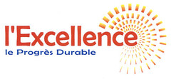 l'Excellence le Progrès Durable