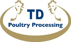 TD POULTRY PROCESSING