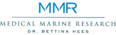 MMR Medical Marine Research Dr. Bettina Hees