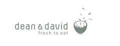 dean & david
fresh to eat