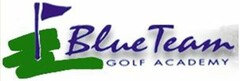 BLUE TEAM GOLF ACADEMY