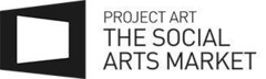 PROJECT ART THE SOCIAL ARTS MARKET