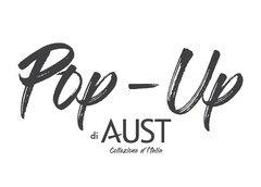 Pop-Up di AUST Collezione d'Italia