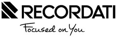 RECORDATI FOCUSED ON YOU