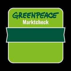GREENPEACE Marktcheck