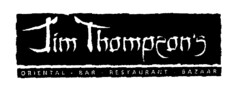 Jim Thompson's ORIENTAL. BAR. RESTAURANT. BAZAAR