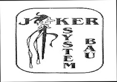 JOKER SYSTEM BAU