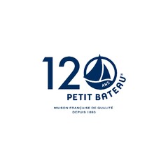 120 ANS PETIT BATEAU MAISON FRANÇAISE DE QUALITÉ DEPUIS 1893