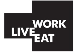 LIVE WORK EAT