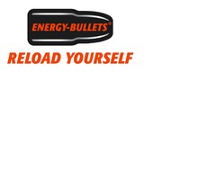 Energy-Bullets Reload Yourself