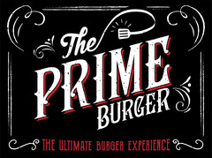The PRIME BURGER THE ULTIMATE BURGER EXPERIENCE