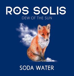 ROS SOLIS DEW OF THE SUN SODA WATER