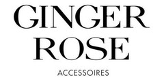 GINGER ROSE ACCESSOIRES