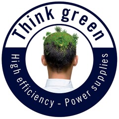 THINK GREEN High efficiency - Power supplies