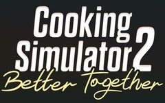 Cooking Simulator 2 Better Together