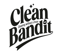 Clean Bandit Cleaning without a trace